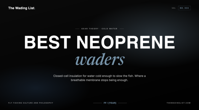 Guide to the Best Neoprene Waders